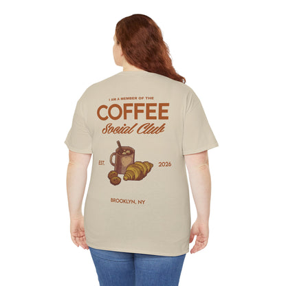 Coffee Social Club Tee — "I Am a Member of the Coffee Social Club" Graphic T‑Shirt
